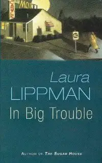 In Big Trouble