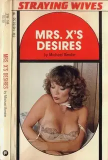 Mrs . X's desires