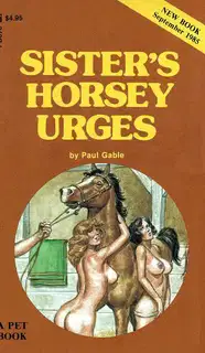 SisterвЂ™s Horsey Urges