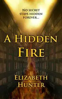 A Hidden Fire