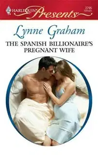 The Spanish BillionaireвЂ™s Pregnant Wife
