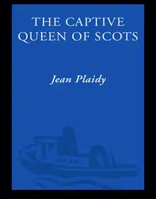 The Captive Queen of Scots