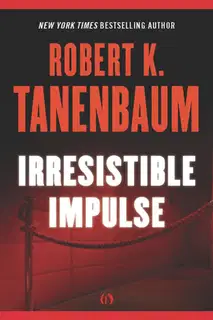 Irresistible Impulse