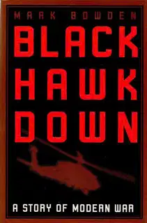 Black Hawk Down: A Story of Modern War
