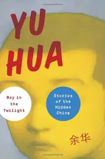 Boy in the Twilight: Stories of the Hidden China