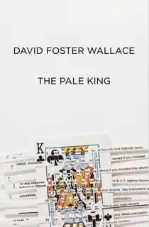 The Pale King: An Unfinished Novel