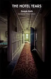 The Hotel Years