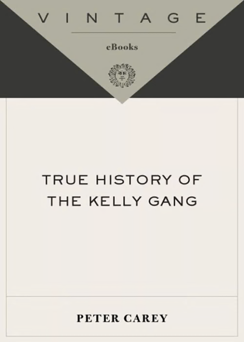 True History of the Kelly Gang