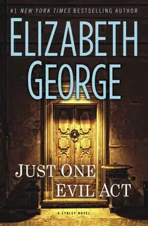 Just One Evil Act: A Lynley Novel