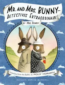 Mr. and Mrs. BunnyвЂ”Detectives Extraordinaire!