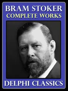 Complete Works of Bram Stoker