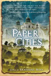 Paper Cities, An Anthology of Urban Fantasy