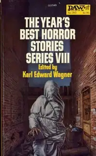 The Year's Best Horror Stories VIII