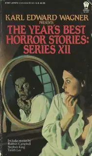 The Year's Best Horror Stories XII