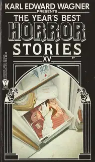 The Year's Best Horror Stories XV