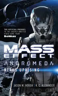 Mass Effect: Andromeda вЂ” Nexus Uprising