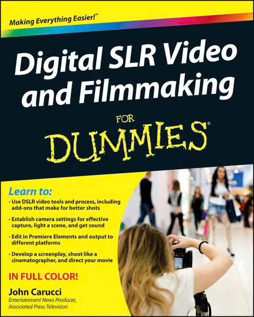 Digital SLR Video & Filmmaking for Dummies