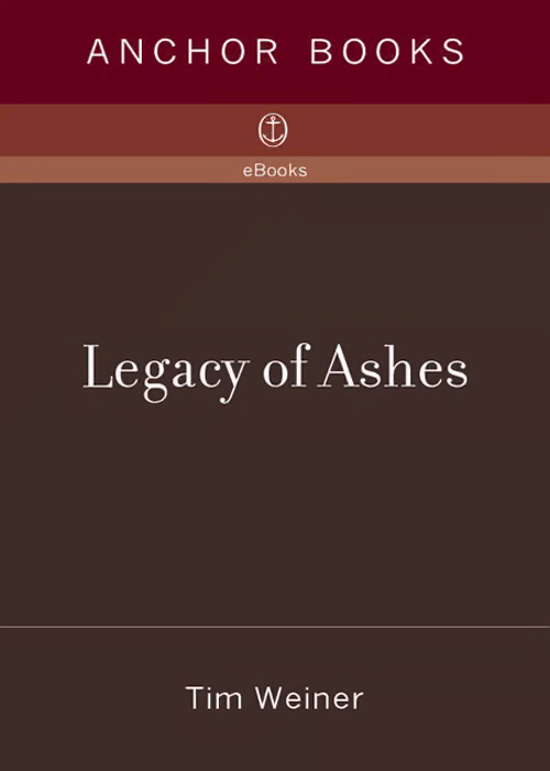 Legacy of Ashes: The History of the CIA