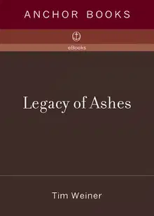 Legacy of Ashes: The History of the CIA