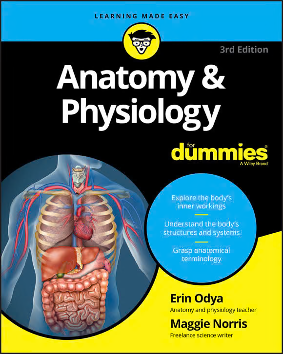 Anatomy & Physiology For DummiesВ®