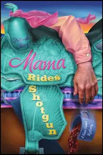 Mama Rides Shotgun