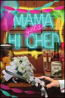 Mama Gets Hitched