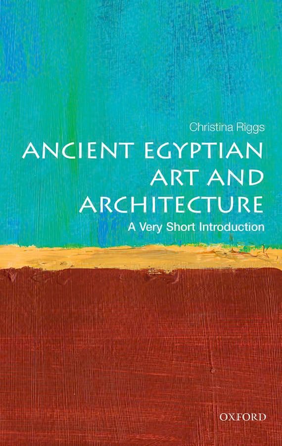 Ancient Egyptian Art and Architecture: A Very Short Introduction