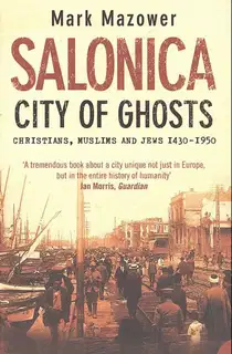 Salonica, City of Ghosts