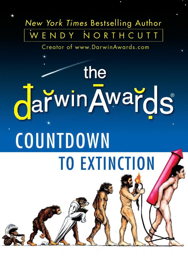 The Darwin Awards : Countdown to Extinction
