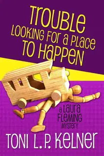 Trouble Looking for a Place to Happen