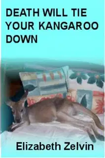 Death Will Tie Your Kangaroo Down