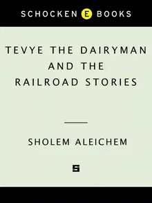 Tevye the Dairyman and the Railroad Stories