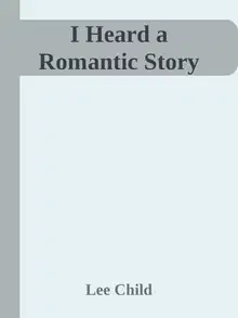 I Heard a Romantic Story