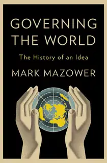 Governing the World: The History of an Idea