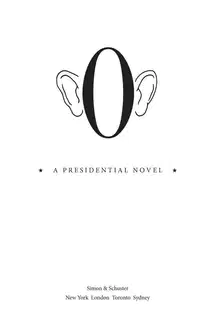 O: A Presidential Novel