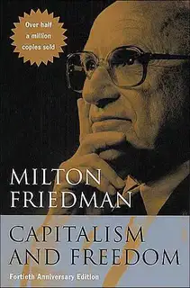 Capitalism and Freedom: Fortieth Anniversary Edition