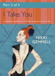 I Take You, Part 2 of 3