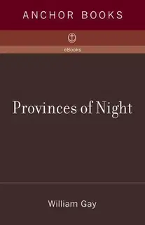Provinces of Night: A Novel