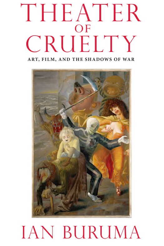 Theater of Cruelty: Art, Film and the Shadows of War