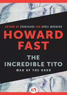 Incredible Tito: Man of the Hour