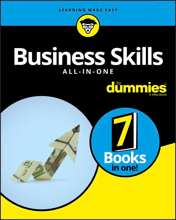 Business Skills All-in-One For DummiesВ®