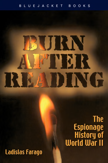 Burn After Reading: The Espionage History of World War II