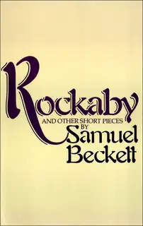 Rockabye and Other Short Pieces