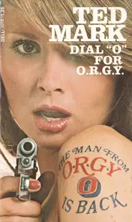 Dial O for O.R.G.Y.