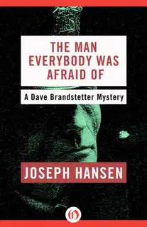 The Man Everybody Was Afraid Of