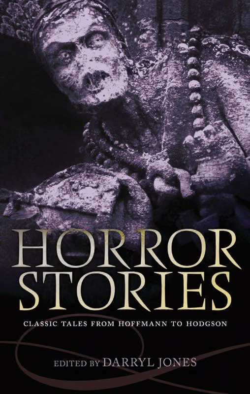 Horror Stories: Classic Tales from Hoffmann to Hodgson