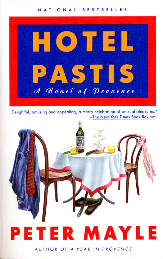 Hotel Pastis: A Novel of Provence