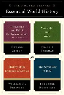 The Modern Library Essential World History: 4-Book Bundle: The Decline and Fall of the Roman Empire (Abridged)