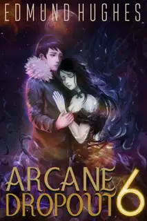 Arcane Dropout 6