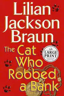 The Cat Who Robbed a Bank